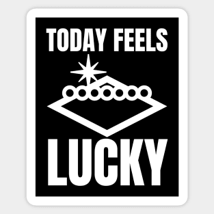 Today Feels Lucky Sticker